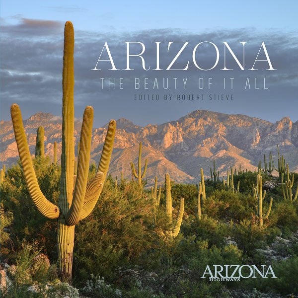 Arizona: The Beauty of it All (2nd Edition)