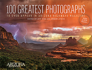 100 Greatest Photographs to Ever Appear in Arizona Highways Magazine